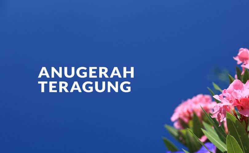 inilah Anugerah Teragung