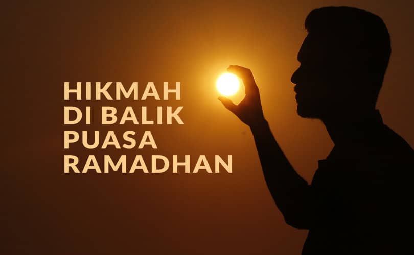 Hikmah Di Balik Puasa Ramadhan