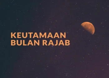Keutamaan Bulan Rajab
