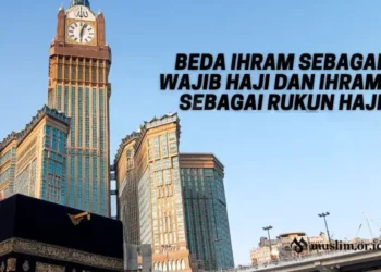 ihram rukun dan wajib haji