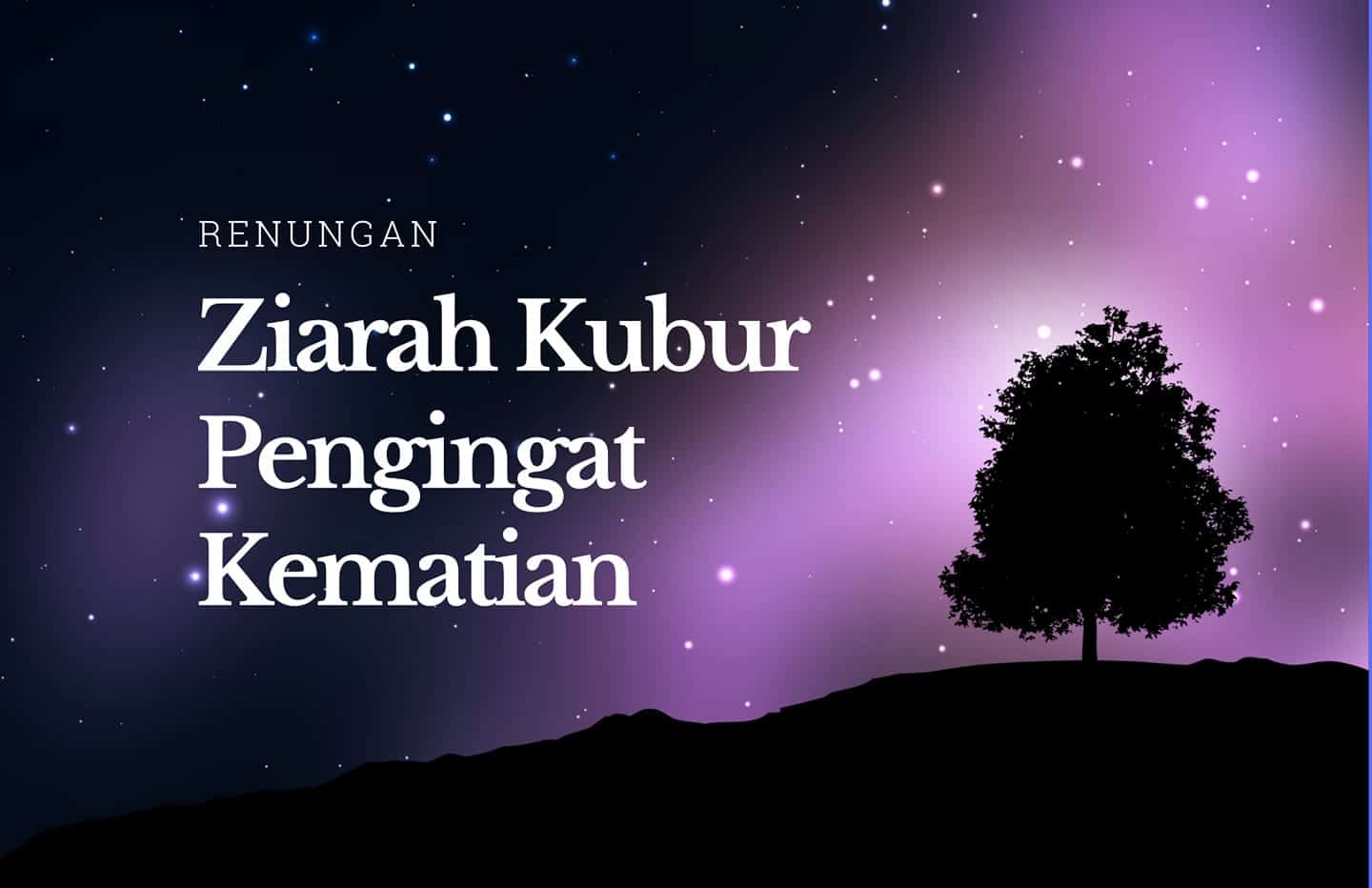 Menziarahi kubur hikmah Ziarah Kubur: