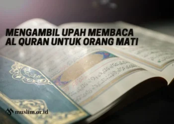Mengambil Upah Membaca Al Quran