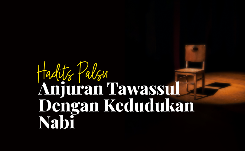 Hadits Palsu Anjuran Tawassul