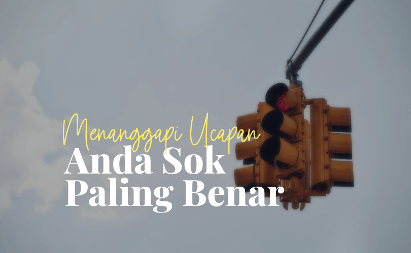 Ucapan Anda Paling Benar