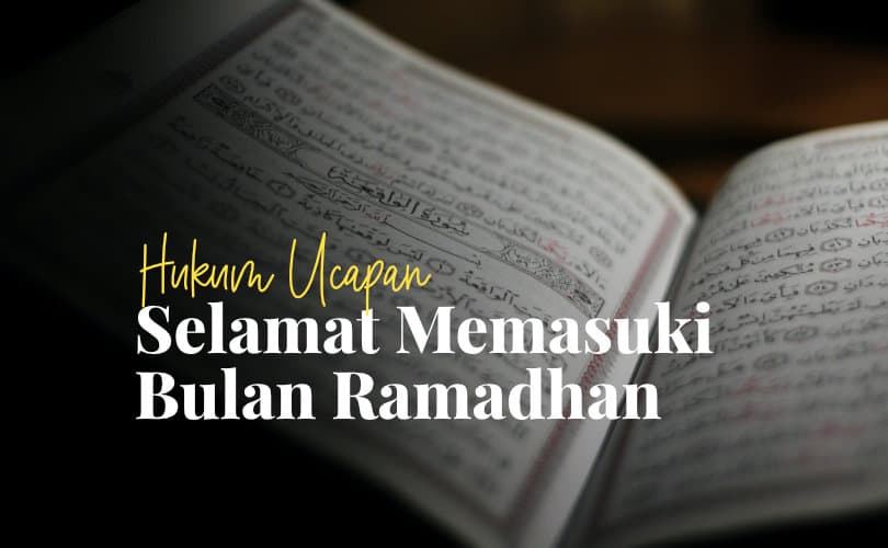 Ucapan Selamat Memasuki Bulan Ramadhan