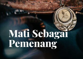 Mati, Tapi Sebagai Pemenang
