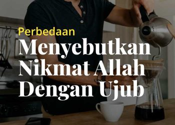 nikmat dan ujub
