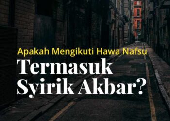 mengikuti hawa nafsu