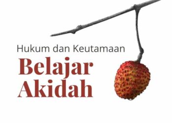 keutamaan belajar akidah