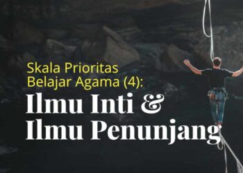 Skala prioritas belajar agama