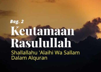 keutamaan rasulullah