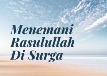 Menemani Rasulullah