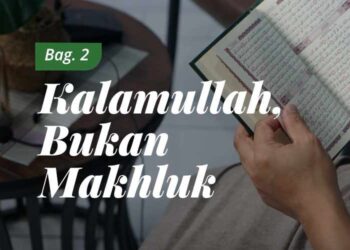 Kalamullah Bukan Makhluk