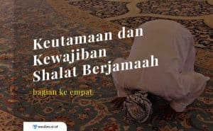 dalil shalat jamaah, wajibnya shalat jamaah, shalat jamaah wajib bagi laki-laki