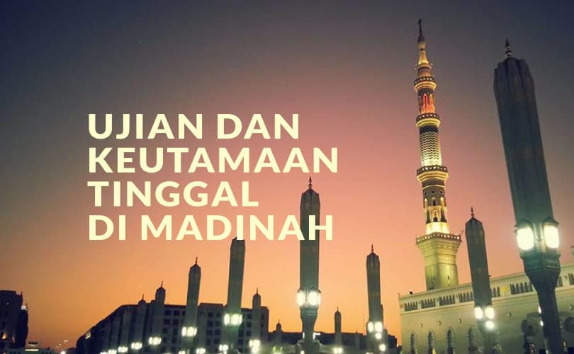 keutamaan kota madinah