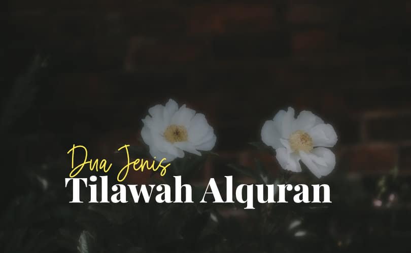 Jenis Tilawah Alquran