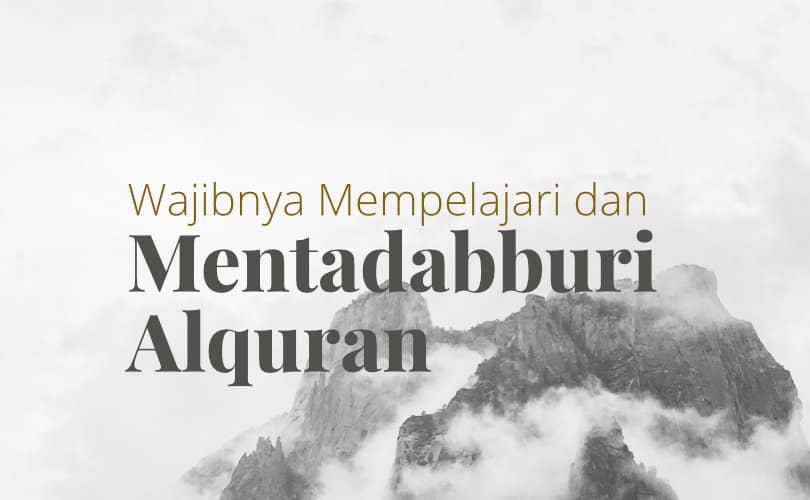 Mentadabburi al-Qur’an