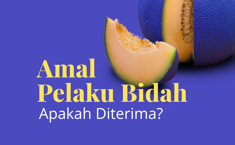 Amal Pelaku Bidah
