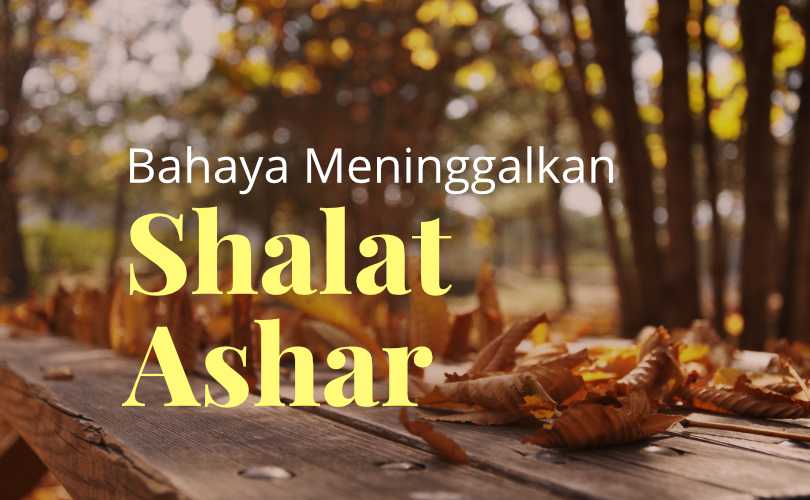 Meninggalkan Shalat Ashar