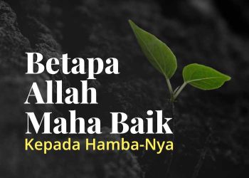 Allah maha baik