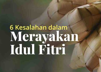 kesalahan idul fitri