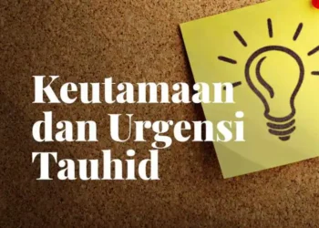 urgensi tauhid