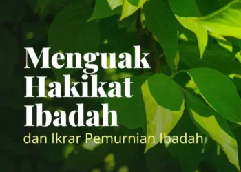 hakikat ibadah