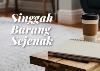 Singgah Barang Sejenak
