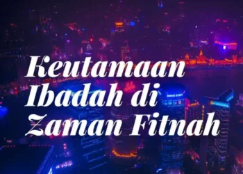 ibadah zaman fitnah