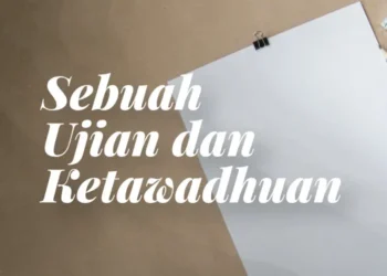 ujian dan ketawadhuan