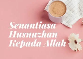 husnuzhan kepada Allah