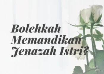 memandikan jenazah istri
