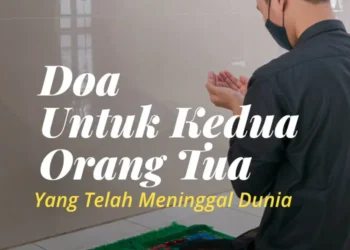 Doa untuk Orang Tua yang Sudah Meninggal
